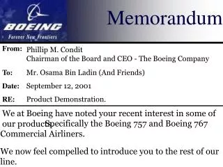 We at Boeing have noted your recent interest in some of our products.