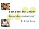 Fast Food and Obesity