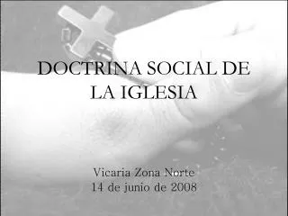 DOCTRINA SOCIAL DE LA IGLESIA