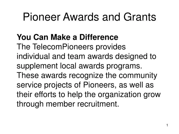 pioneer awards and grants