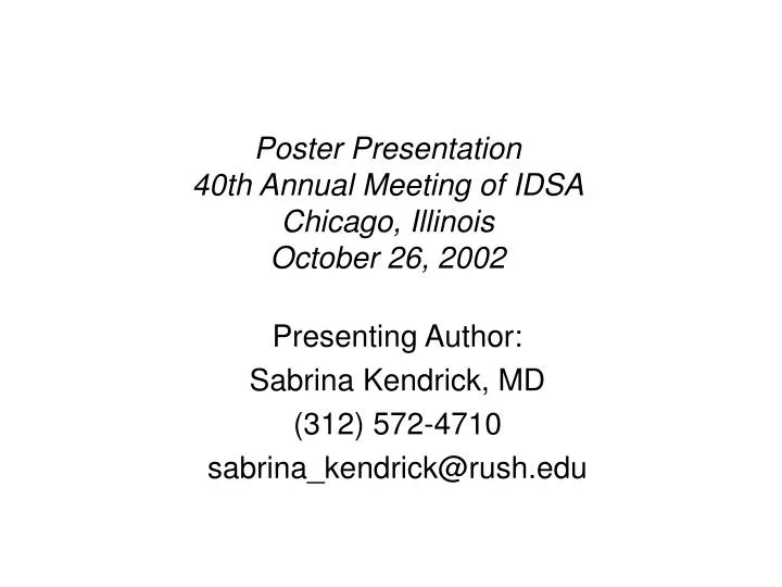 poster presentation 40th annual meeting of idsa chicago illinois october 26 2002