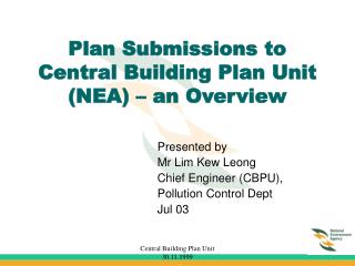 Plan Submissions to Central Building Plan Unit (NEA) – an Overview
