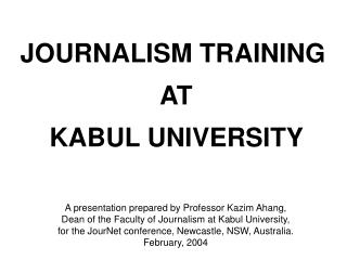JOURNALISM TRAINING AT KABUL UNIVERSITY