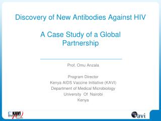 Discovery of New Antibodies Against HIV A Case Study of a Global Partnership