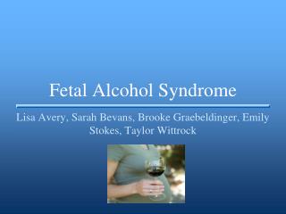 Fetal Alcohol Syndrome