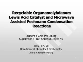 Recyclable Organomolybdenum Lewis Acid Catalyst and Microwave Assisted Pechmann Condensation Reactions