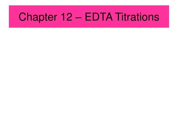 chapter 12 edta titrations