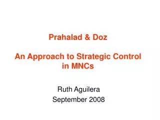 Prahalad &amp; Doz An Approach to Strategic Control in MNCs