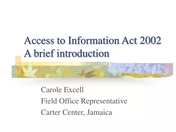 access to information act 2002 a brief introduction
