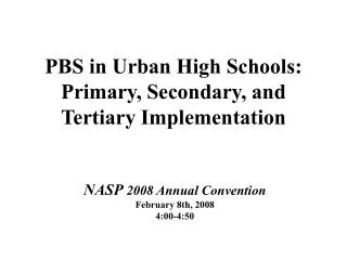 PBS in Urban High Schools: Primary, Secondary, and Tertiary Implementation