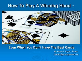 How To Play A Winning Hand -