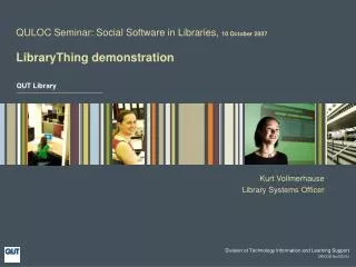 QULOC Seminar: Social Software in Libraries, 10 October 2007 LibraryThing demonstration
