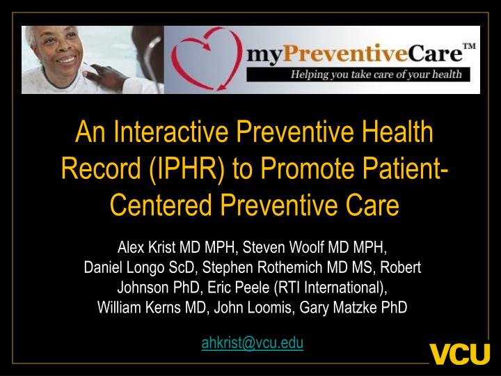 an interactive preventive health record iphr to promote patient centered preventive care