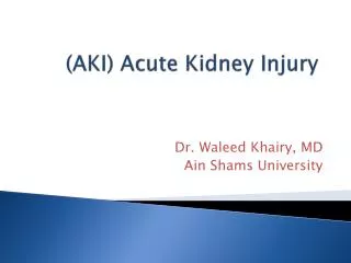 (AKI) Acute Kidney Injury