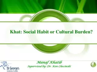 Khat: Social Habit or Cultural Burden?