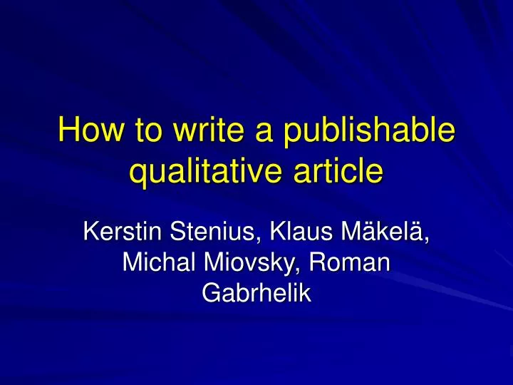 how to write a publishable qualitative article