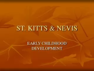 ST. KITTS &amp; NEVIS