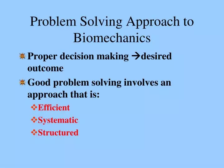 problem solving approach to biomechanics