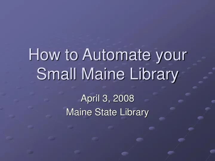 how to automate your small maine library