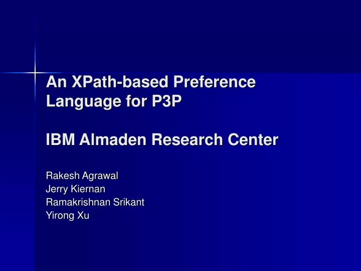 an xpath based preference language for p3p ibm almaden research center