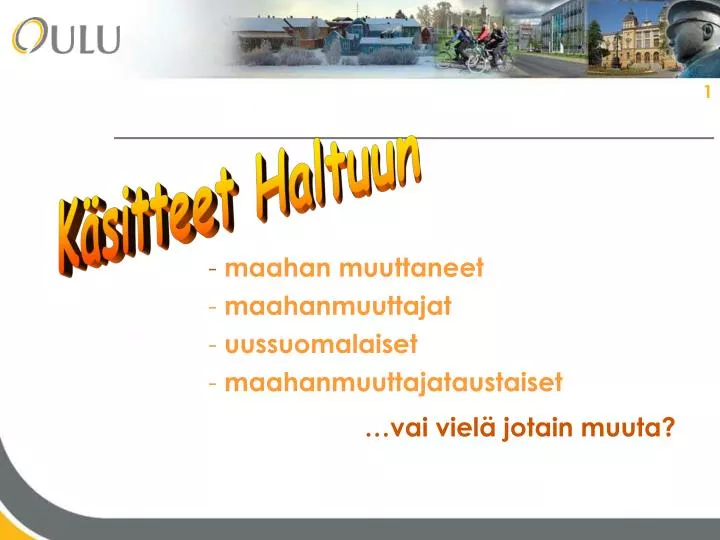 maahan muuttaneet maahanmuuttajat uussuomalaiset maahanmuuttajataustaiset