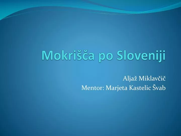 mokri a po sloveniji
