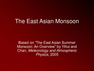 The East Asian Monsoon