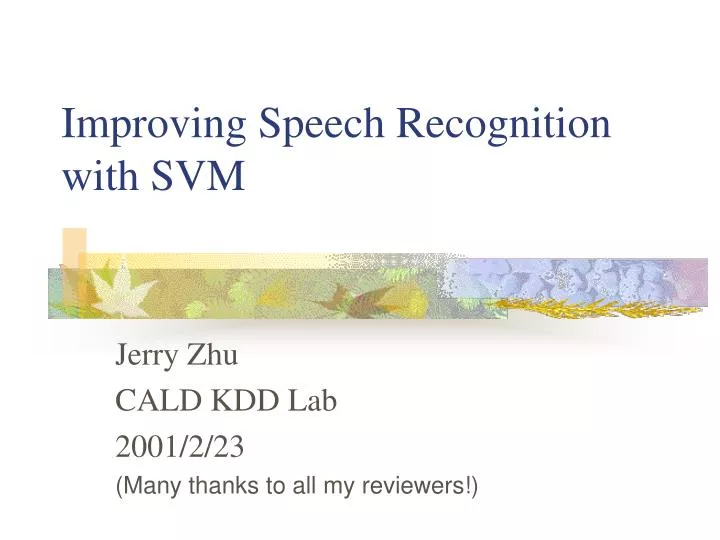 improving speech recognition with svm