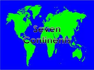 Seven Continents