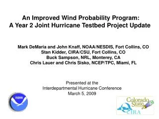An Improved Wind Probability Program: A Year 2 Joint Hurricane Testbed Project Update