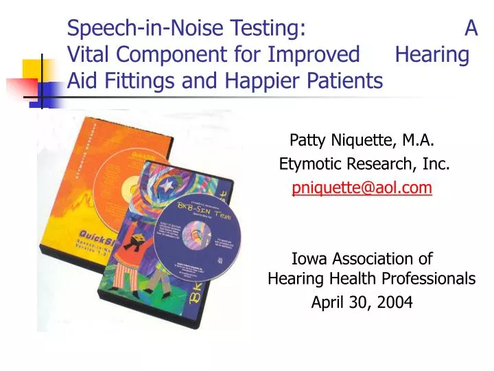 speech in noise testing a vital component for improved hearing aid fittings and happier patients