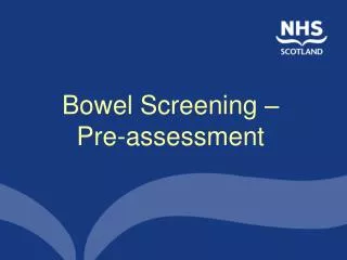 Bowel Screening – Pre-assessment