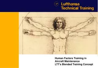 Human Factors Training in Aircraft Maintenance LTT’s Blended Training Concept