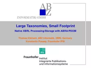 Large Taxonomies, Small Footprint Native XBRL Processing/Storage with ABRA/PDOM