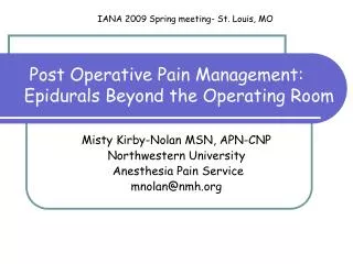 Post Operative Pain Management: Epidurals Beyond the Operating Room