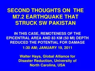 SECOND THOUGHTS ON THE M7.2 EARTHQUAKE THAT STRUCK SW PAKISTAN