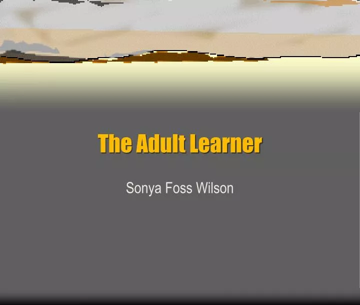 the adult learner