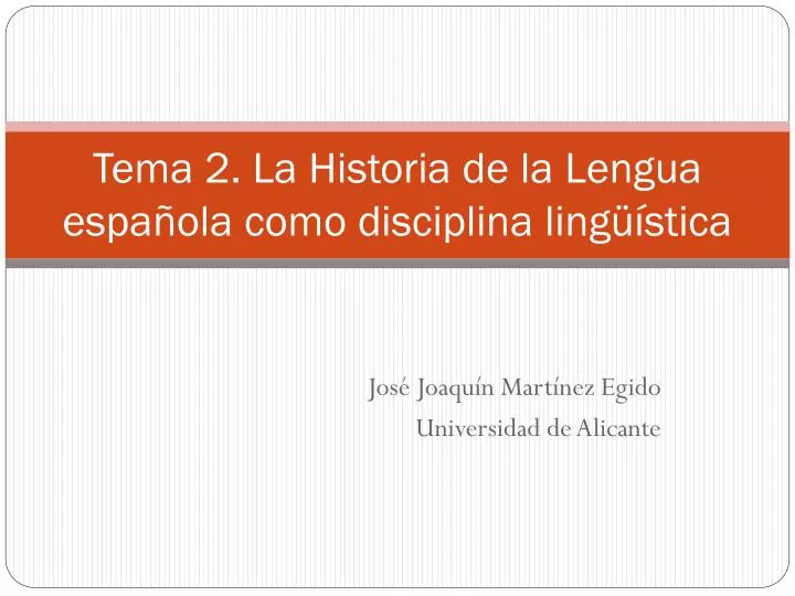 tema 2 la historia de la lengua espa ola como disciplina ling stica
