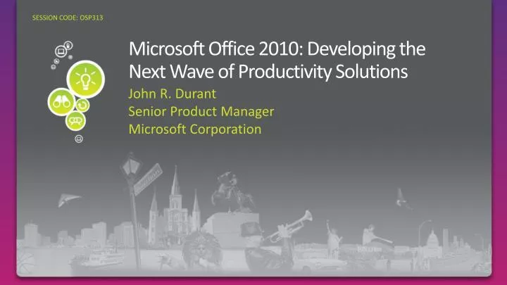 microsoft office 2010 developing the next wave of productivity solutions