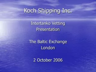 Koch Shipping Inc.