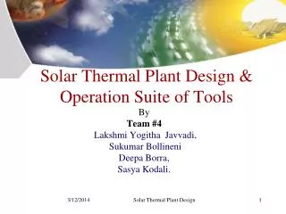 Solar Thermal Plant Design &amp; Operation Suite of Tools