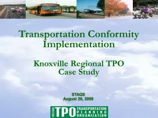 Transportation Conformity Implementation Knoxville Regional TPO Case Study