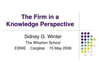 The Firm in a Knowledge Perspective