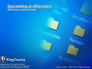 Succeeding at eDiscovery What you need to know