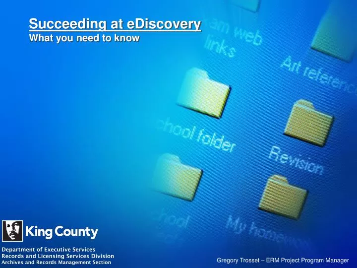 succeeding at ediscovery what you need to know