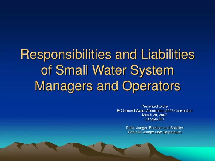 responsibilities and liabilities of small water system managers and operators
