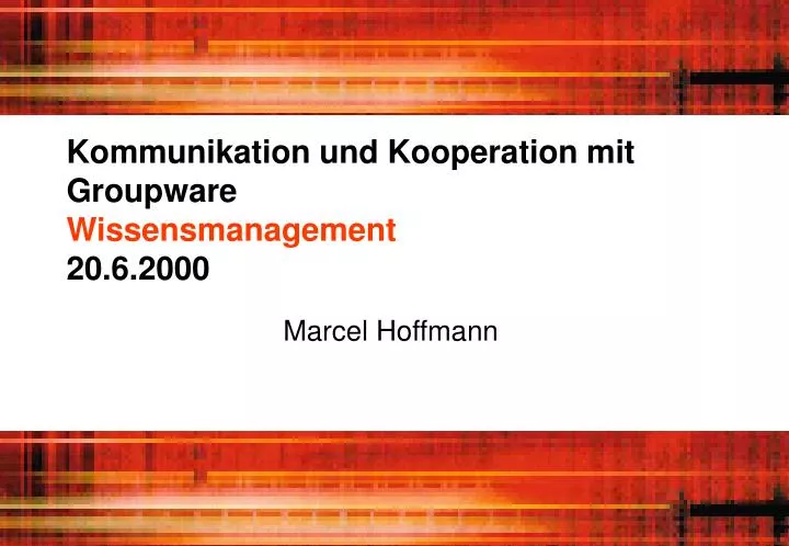 kommunikation und kooperation mit groupware wissensmanagement 20 6 2000