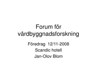 forum f r v rdbyggnadsforskning