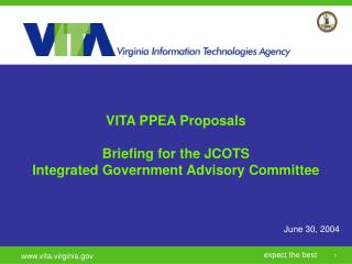 VITA PPEA Proposals Briefing for the JCOTS Integrated Government Advisory Committee