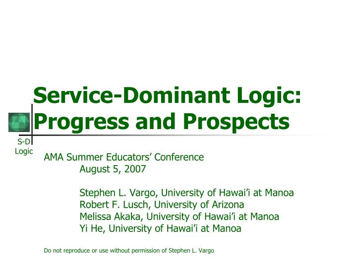 service dominant logic progress and prospects
